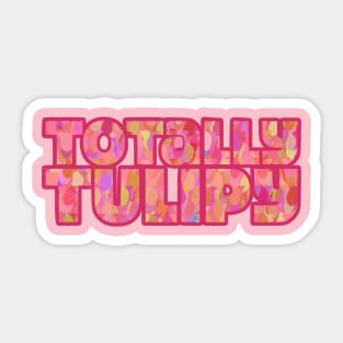 Totally Tulipy Sticker